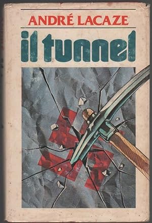 Seller image for Il tunnel - Andr Lacaze for sale by libreria biblos