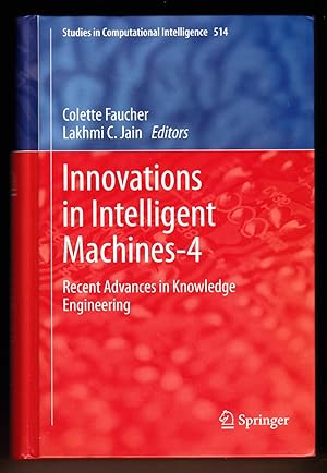 Seller image for Innovations in Intelligent Machines-4: Recent Advances in Knowledge Engineering (Studies in Computational Intelligence) for sale by killarneybooks