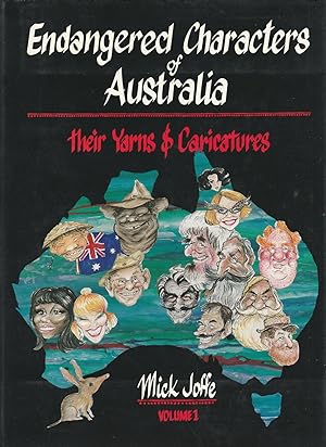 Seller image for ENDANGERED CHARACTERS OF AUSTRALIA: THEIR YARNS & CARICATURES (SIGNED COPY) for sale by BOOK NOW