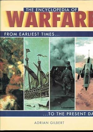 Image du vendeur pour The Encyclopedia of Warfare: From Earliest Times to the Present Day mis en vente par Berry Books