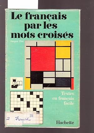 Le Francais Par Les Mots Croises - Textes En Fancais Facile