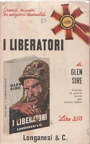 Seller image for I liberatori - Glen Sire for sale by libreria biblos
