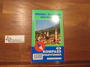 Seller image for Brixen, Klausen und Umgebung. [Red. u. Text : Helmut Teutsch] / Kompass-Stadtfhrer for sale by Antiquariat im Kaiserviertel | Wimbauer Buchversand