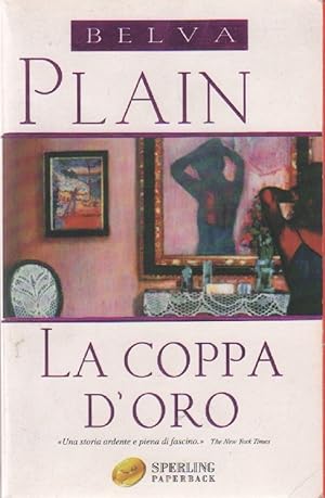 Seller image for La coppa d'oro - Belva Plain for sale by libreria biblos