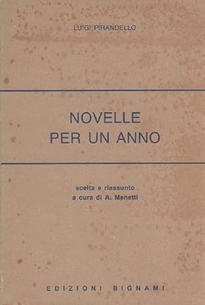 Image du vendeur pour Novelle per un anno. Scelte e riassunte - Pirandello Luigi mis en vente par libreria biblos