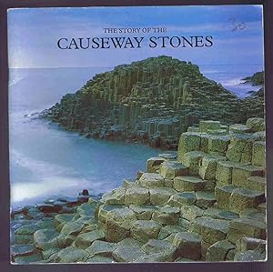 Seller image for The Story of the Causeway Stones: The Giant's Causeway, Co. Antrim for sale by Lazy Letters Books