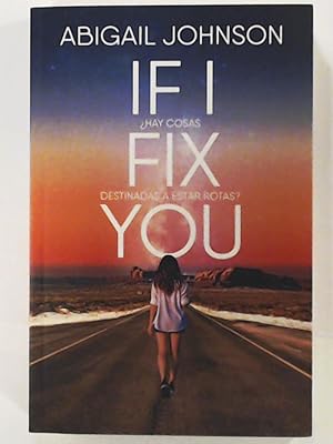 Imagen del vendedor de If i fix you a la venta por Leserstrahl  (Preise inkl. MwSt.)