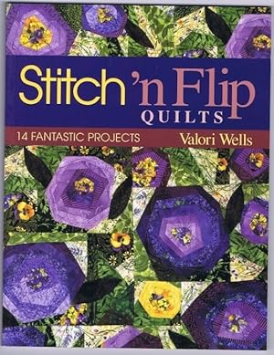 Bild des Verkufers fr Stitch 'n Flip Quilts: 14 fantastic projects. zum Verkauf von Antiquariat Gnter Hochgrebe