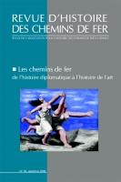 Les chemins de fer. De lhistoire diplomatique à lhistoire de lart ---- [ Revue d'Histoire des ...