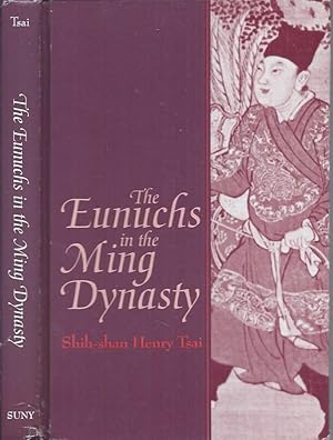 Seller image for The Eunuchs in the Ming Dynasty for sale by San Francisco Book Company
