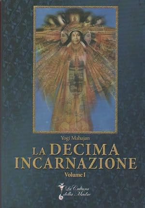 Seller image for La decima incarnazione - Yogi Mahajan for sale by libreria biblos