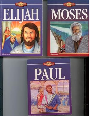 (1) Elijah (2) Moses (3) Paul : 3 Young Christian Readers Library Books