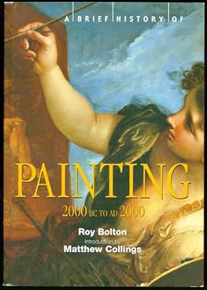 A Brief History of Painting: 2000 BC to AD 2000