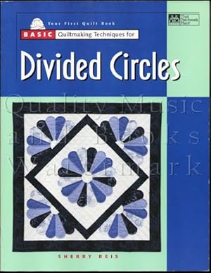 Divided Circles (Basic Quiltmaking Techniques)