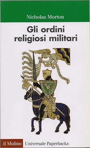Immagine del venditore per Gli ordini religiosi militari - Nicholas Morton venduto da libreria biblos