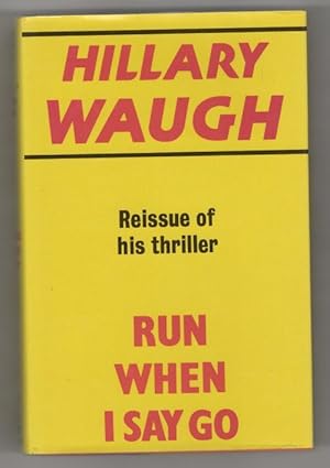 Seller image for Run When I Say Go by Hillary Waugh (Gollancz Vintage Thriller) File Copy for sale by Heartwood Books and Art