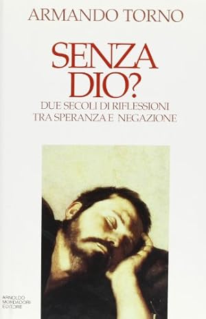 Immagine del venditore per Senza Dio? Due secoli di riflessioni tra speranza e negazione venduto da libreria biblos