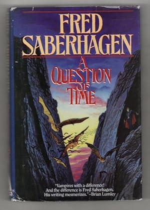 Seller image for A Question of Time by Fred Saberhagen (First Edition) for sale by Heartwood Books and Art