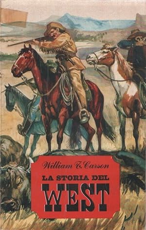 Immagine del venditore per La storia del West - Carson, William T. venduto da libreria biblos