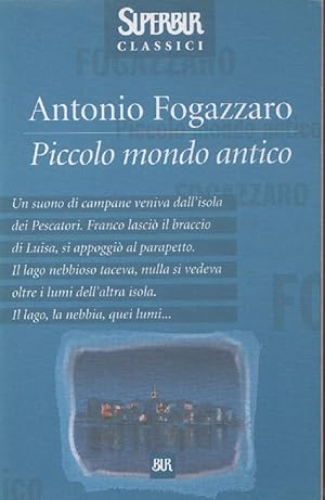 Imagen del vendedor de Piccolo mondo antico - Antonio Fogazzaro a la venta por libreria biblos