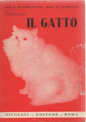 Immagine del venditore per Conoscere il gatto - Dott. L. Mandruzzato Dott. M. Candutti venduto da libreria biblos