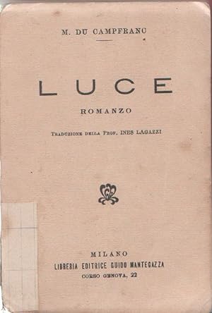 Seller image for Luce - M. Du Campfranc for sale by libreria biblos