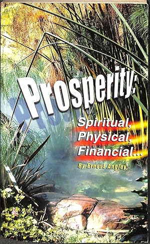 Seller image for Prosperity: Spiritual, Physical, Fincancial. for sale by WeBuyBooks