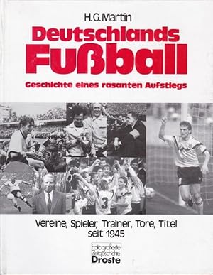 Image du vendeur pour Deutschlands Fussball macht Karriere. Vereine, Spieler, Trainer, Tore seit 1945 mis en vente par Graphem. Kunst- und Buchantiquariat