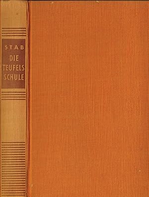 Image du vendeur pour Die Teufelsschule. Aus dem Vermchtnis eines Arztes mis en vente par Paderbuch e.Kfm. Inh. Ralf R. Eichmann