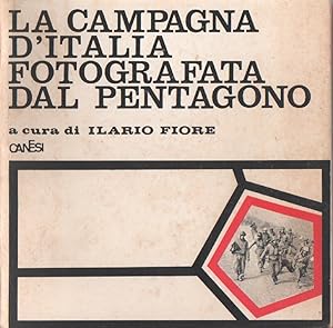 Imagen del vendedor de La campagna d'Italia fotografata dal pentagono - a cura di Ilario Fiore a la venta por libreria biblos