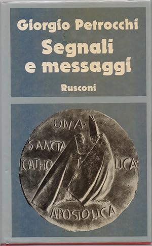 Immagine del venditore per Segnali e messaggi. - Giorgio Petrocchi venduto da libreria biblos