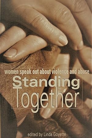 Seller image for Standing Together. Women Speak Out About Violence and Abuse for sale by Ken Jackson