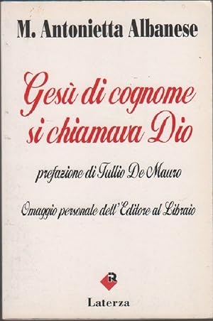 Immagine del venditore per Ges di cognome si chiamava Dio - Albanese Maria Antonietta venduto da libreria biblos