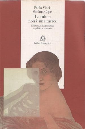 Bild des Verkufers fr La salute non  una merce - Paolo Vineis, Stefano Capri zum Verkauf von libreria biblos