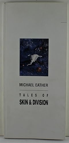 Tales of Skin and Division