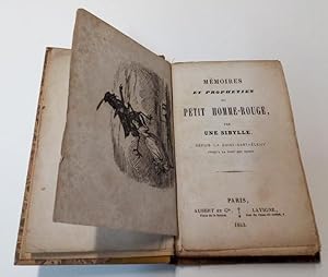 Mémoires et Prophéties du petit Homme-Rouge par une Sibylle depuis la saint Barthélémy jusqu'à la...