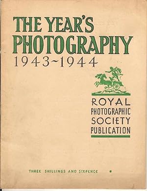 The Year's Photography 1943 - 1944