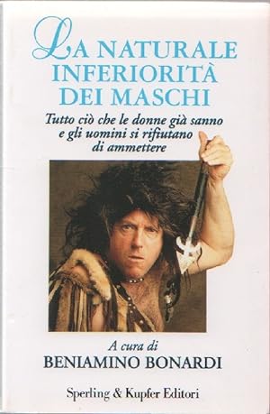 Immagine del venditore per La naturale inferiorità dei maschi - a cura di Beniamino Bonardi venduto da libreria biblos