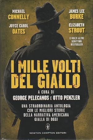 Seller image for I mille volti del giallo. - Pellecanos George e Penzler Otto for sale by libreria biblos