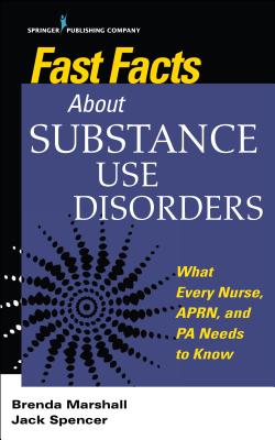 Seller image for Fast Facts about Substance Use Disorders: What Every Nurse, Aprn, and Pa Needs to Know (Paperback or Softback) for sale by BargainBookStores