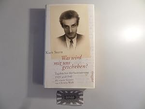 Bild des Verkufers fr Was wird mit uns geschehen? - Tagebcher der Internierung 1939 und 1940. zum Verkauf von Druckwaren Antiquariat