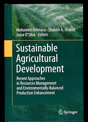 Bild des Verkufers fr Sustainable Agricultural Development: Recent Approaches in Resources Management and Environmentally-Balanced Production Enhancement zum Verkauf von killarneybooks