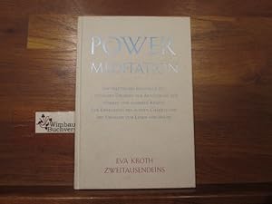 Power-Meditation : ein praktisches Handbuch mit 7 einfachen Übungen zur Aktivierung der inneren u...