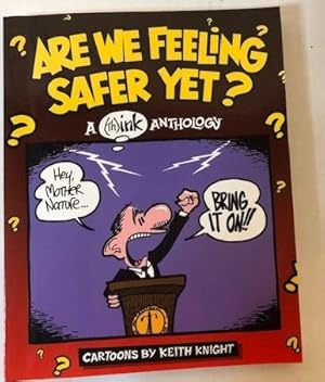 Seller image for Are We Feeling Safer Yet? for sale by P&D Books