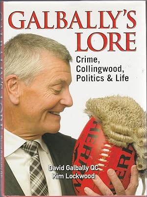 Imagen del vendedor de GALBALLY'S LORE. Crime, Collingwood, Politics and Life a la venta por BOOK NOW