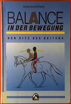 Bild des Verkufers fr Balance in der Bewegung / Der Sitz des Reiters zum Verkauf von biblion2