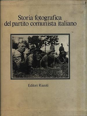 Immagine del venditore per Storia fotografica del partito comunista italiano. 2 Volumi venduto da Librodifaccia