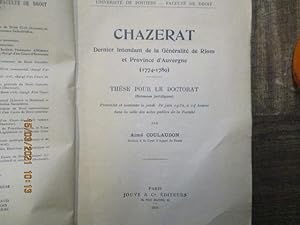 Imagen del vendedor de Chazerat, dernier intendant de la Gnralit de Riom et Province d Auvergne. a la venta por LE MUSEE DU LIVRE