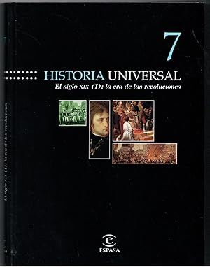 Imagen del vendedor de HISTORIA UNIVERSAL: EL SIGLO XIX (TOMO I: LA ERA DE LAS REVOLUCIONES. TOMO II: IMPERIALISMO Y GRAN GUERRA. TOMO III: AMRICA Y EL MUNDO). a la venta por Librera Dilogo