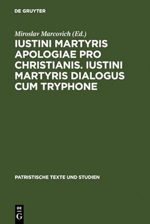 Immagine del venditore per Iustini Martyris Apologiae pro Christianis. Iustini Martyris Dialogus cum Tryphone venduto da BuchWeltWeit Ludwig Meier e.K.